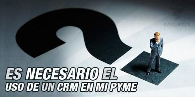 ¿Es necesario el uso de un CRM en mi PYME?